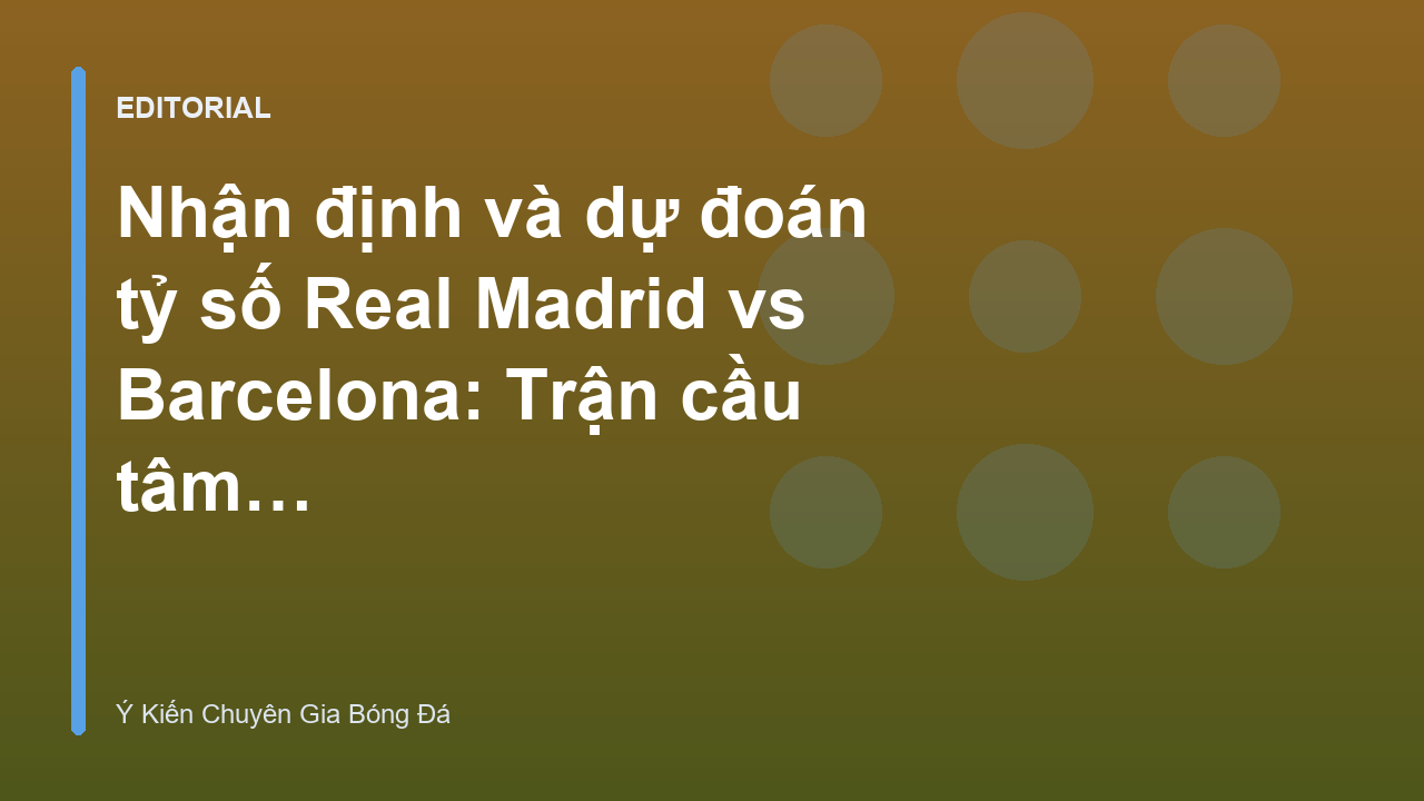 Cầu thủ Real Madrid và Barcelona trong trận Siêu Kinh Điển