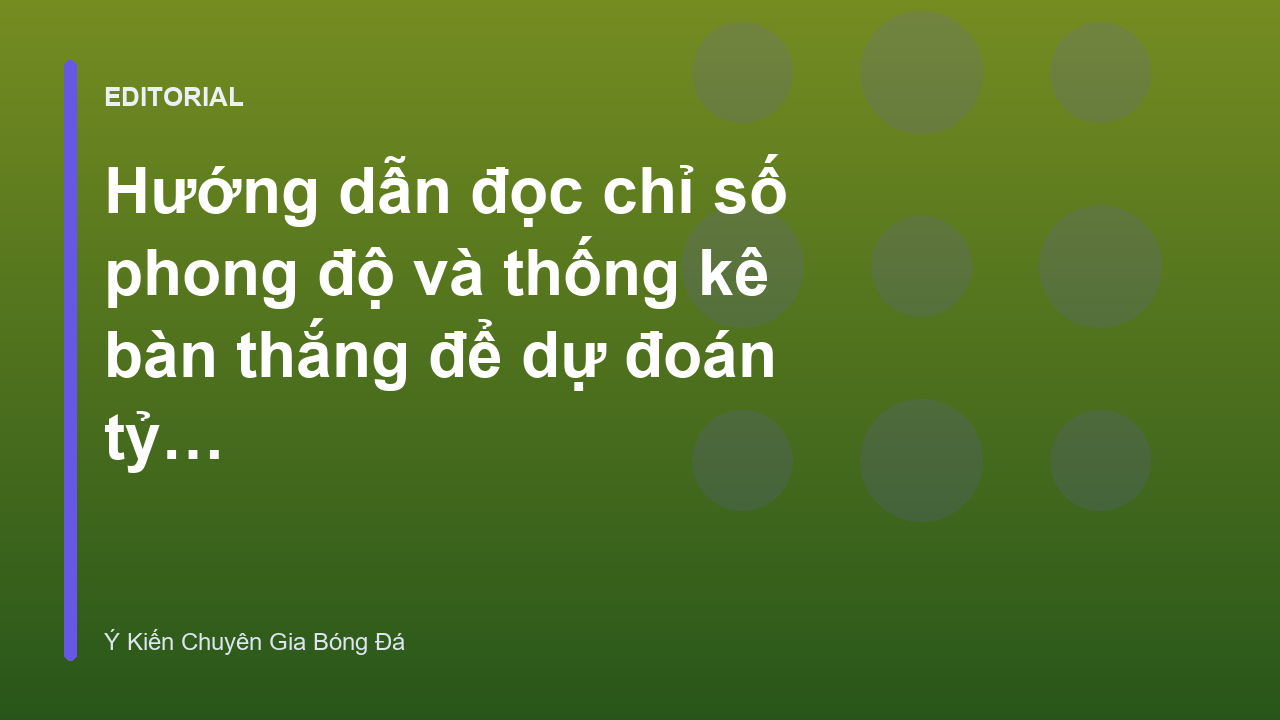 Phân tích dữ liệu bóng đá và thống kê phong độ